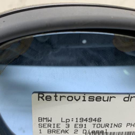 Retroviseur droit BMW SERIE 3 E91