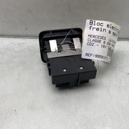 Poignee electrique frein a main MERCEDES CLASSE B 246