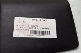 Feu arriere stop central NISSAN MICRA 3