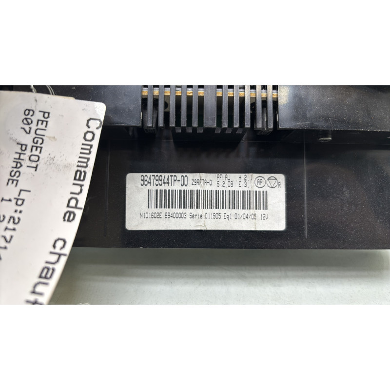 Commande chauffage PEUGEOT 607 Photo n°7