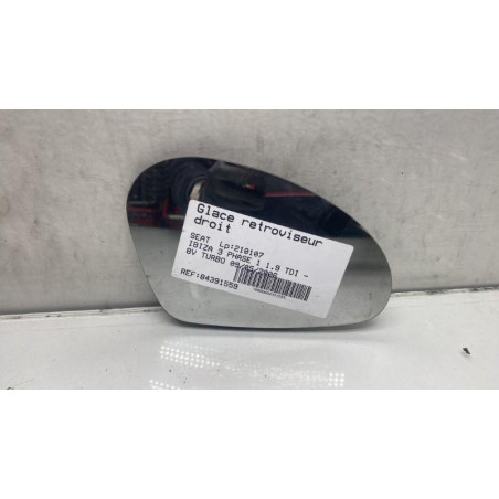 Glace retroviseur droit SEAT IBIZA 3